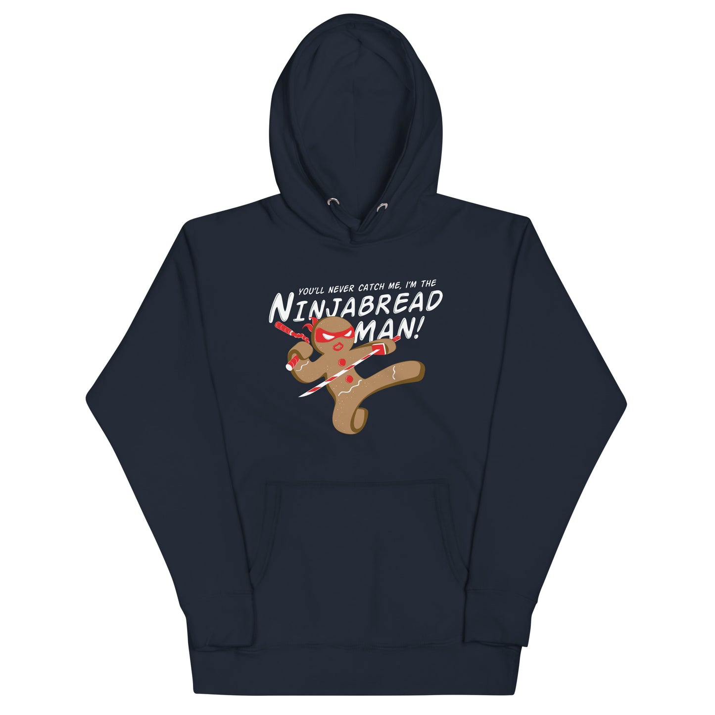 I'm The Ninjabread Man! Unisex Hoodie