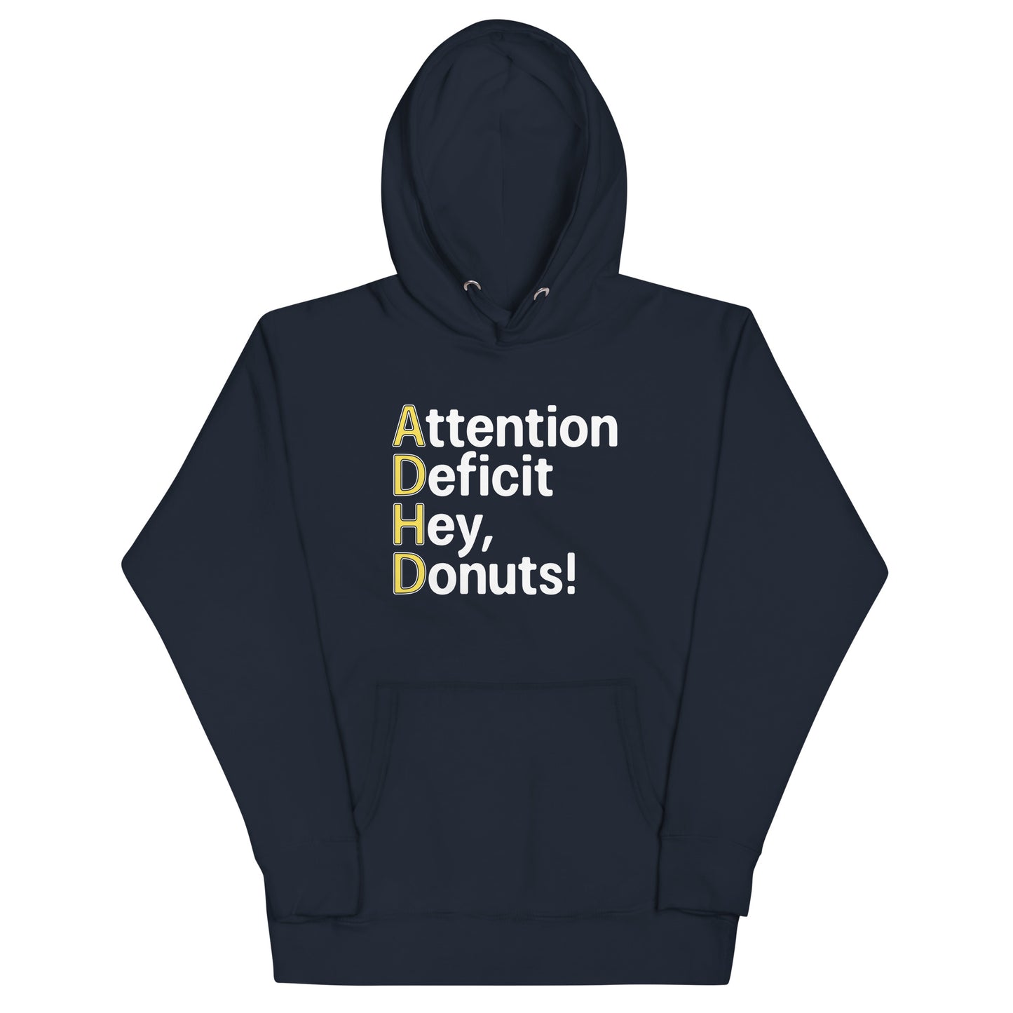 Attention Deficit Hey, Donuts! Unisex Hoodie