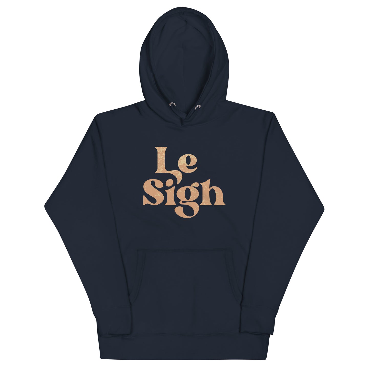 Le Sigh Unisex Hoodie