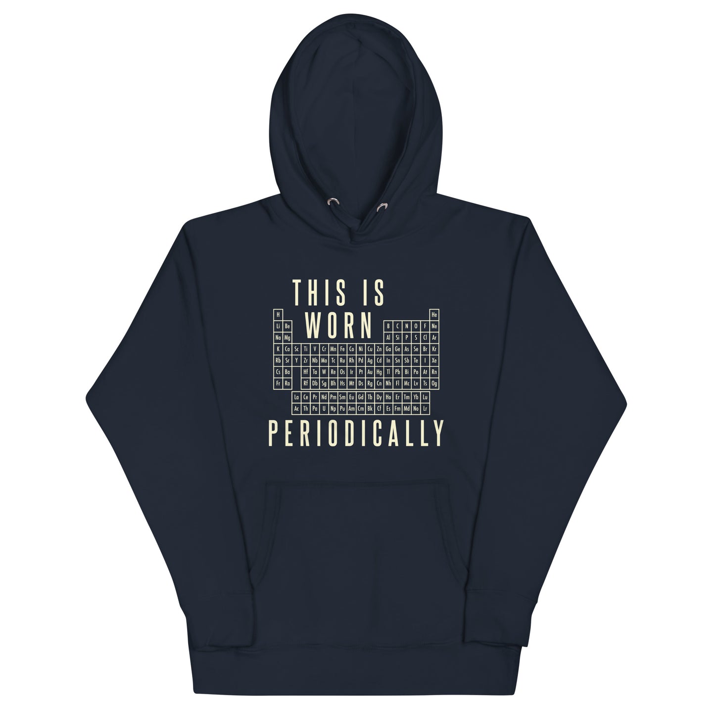 This Is Worn Periodically Unisex Hoodie