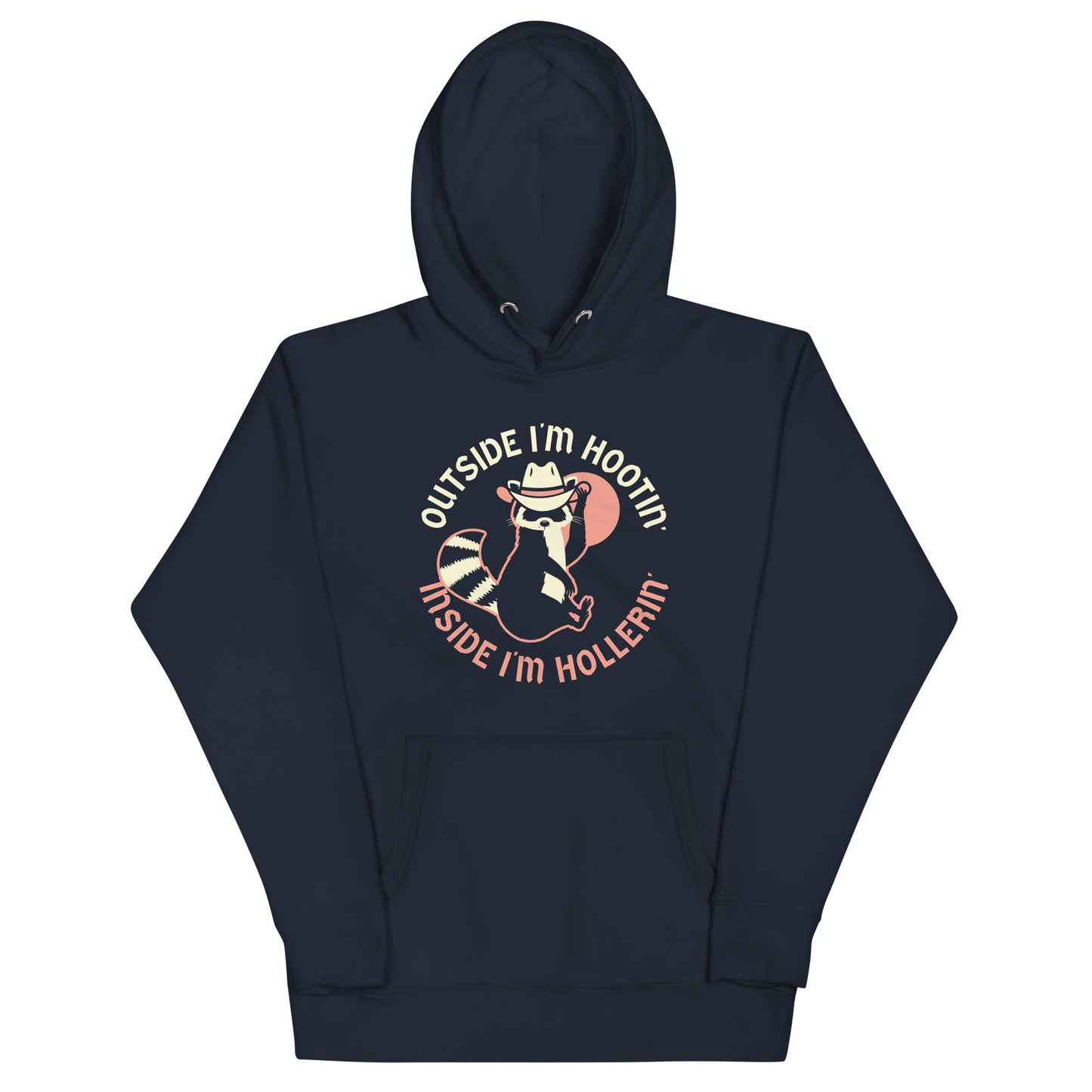 Outside I'm Hootin' Inside I'm Hollerin' Unisex Hoodie