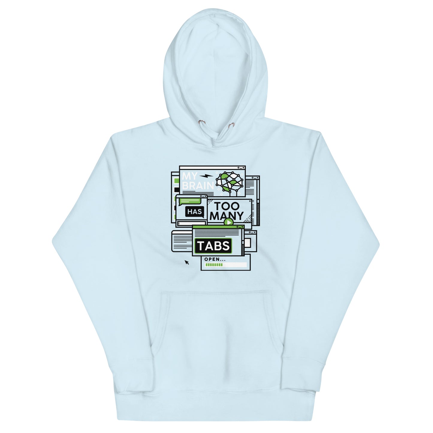 My Brain Has Too Many Tabs Open Unisex Hoodie