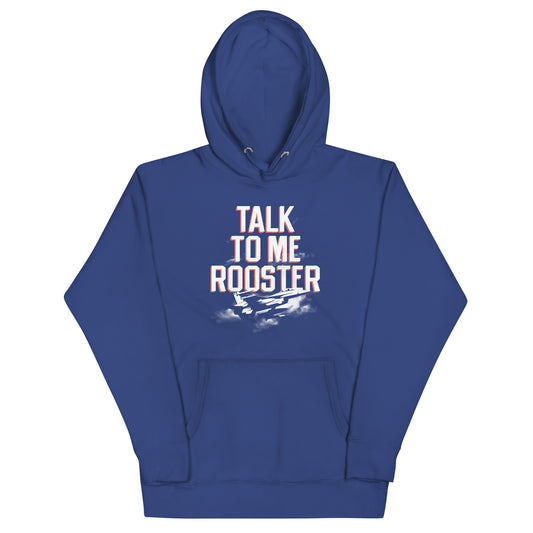 Talk To Me Rooster Unisex Hoodie