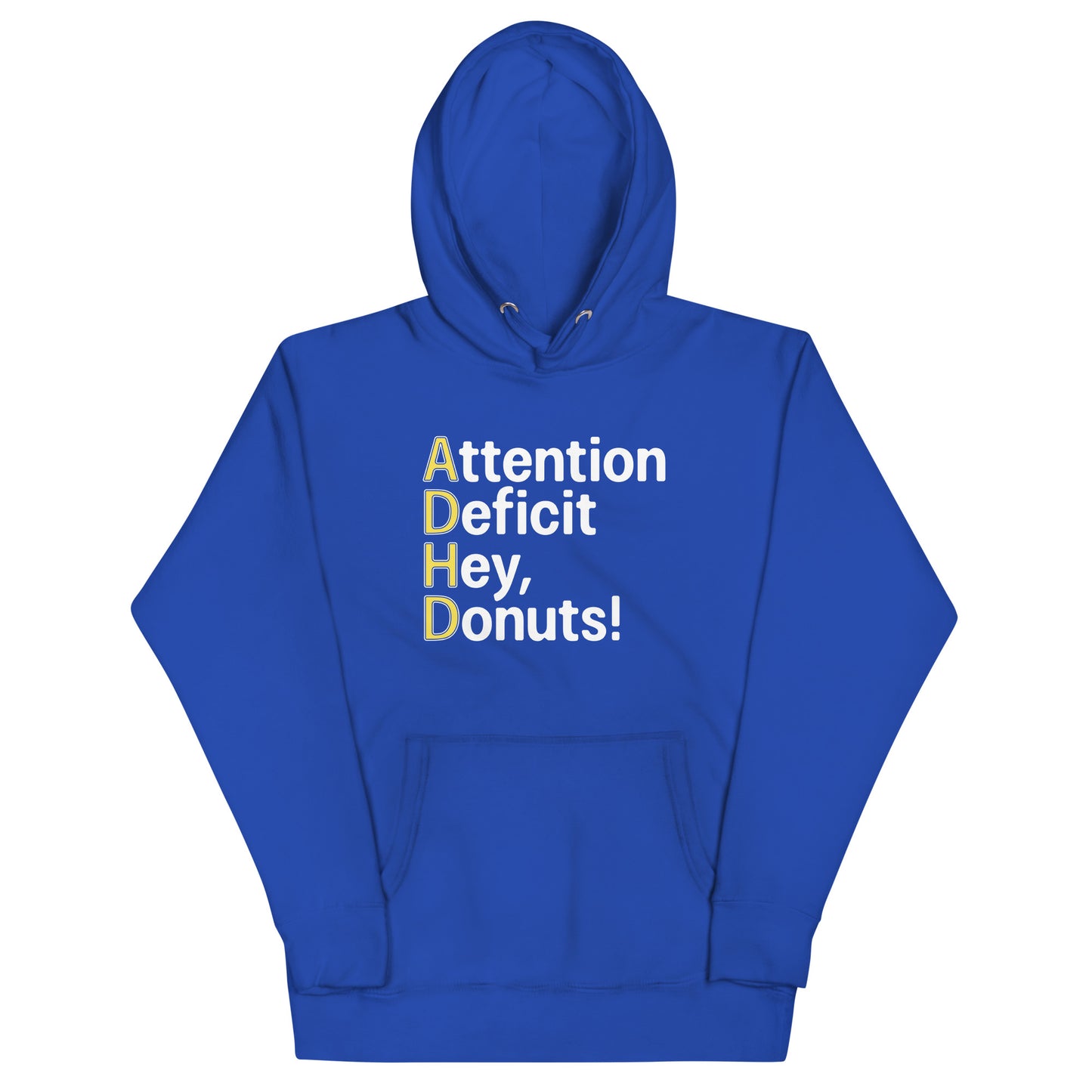 Attention Deficit Hey, Donuts! Unisex Hoodie