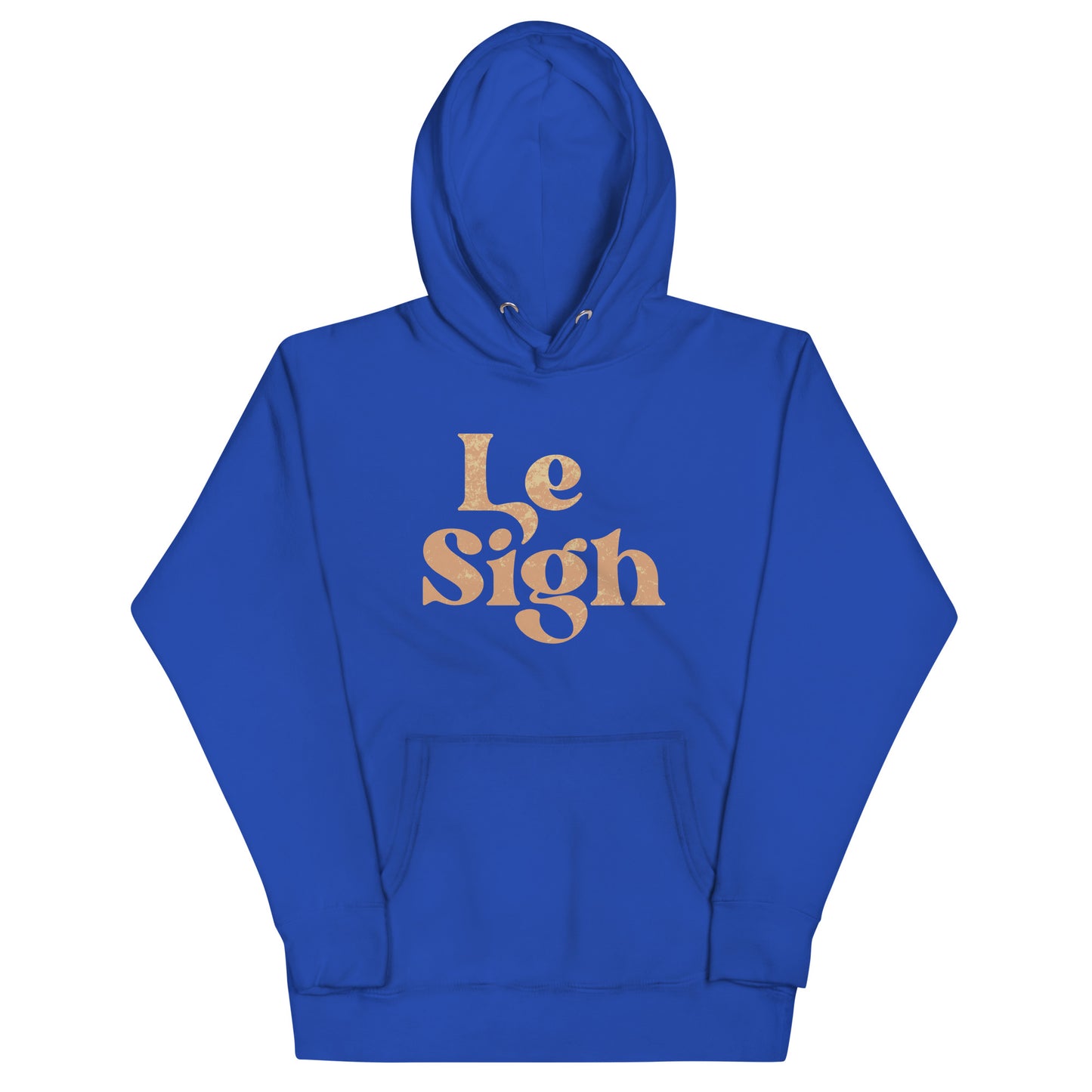 Le Sigh Unisex Hoodie