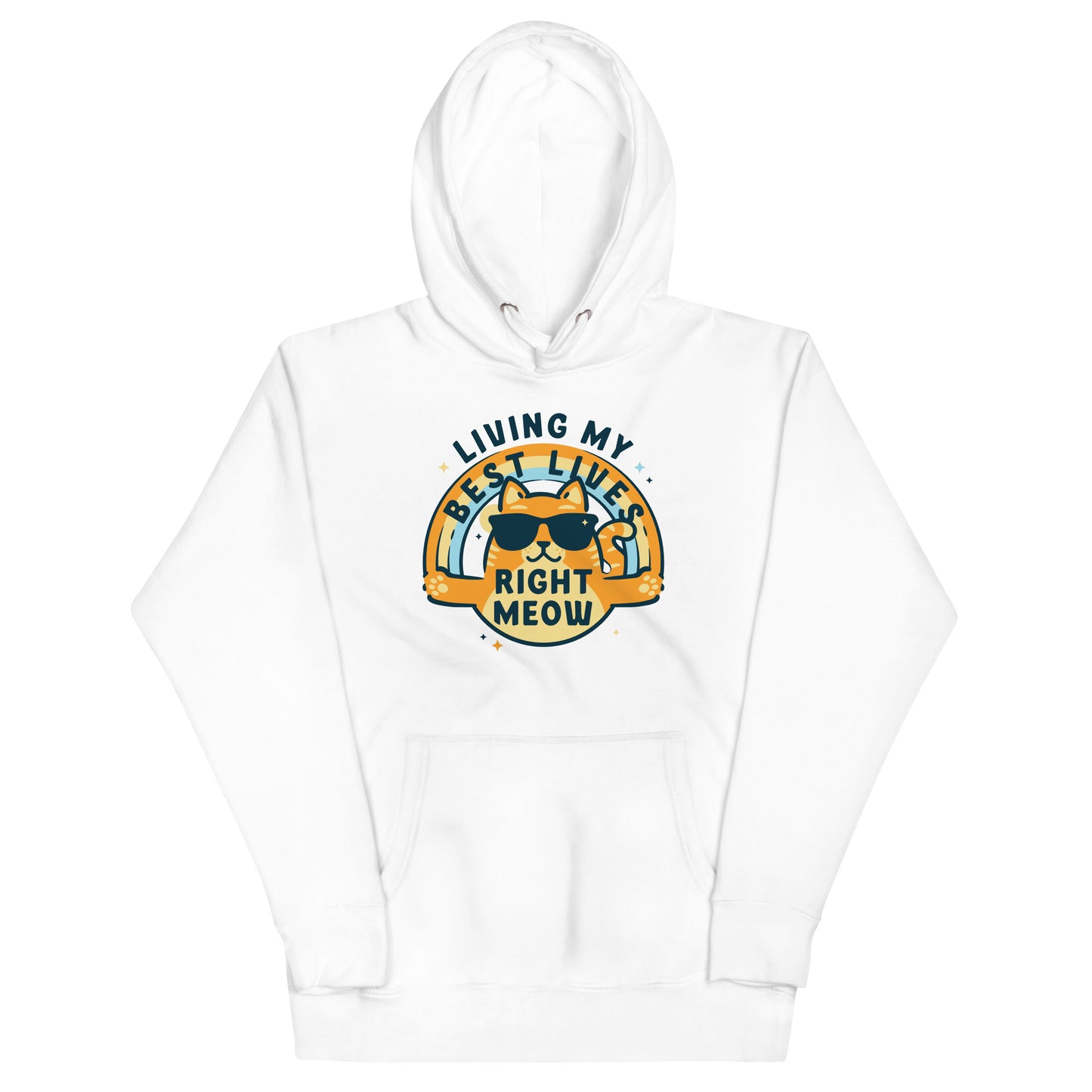 Living My Best Lives Right Meow Unisex Hoodie