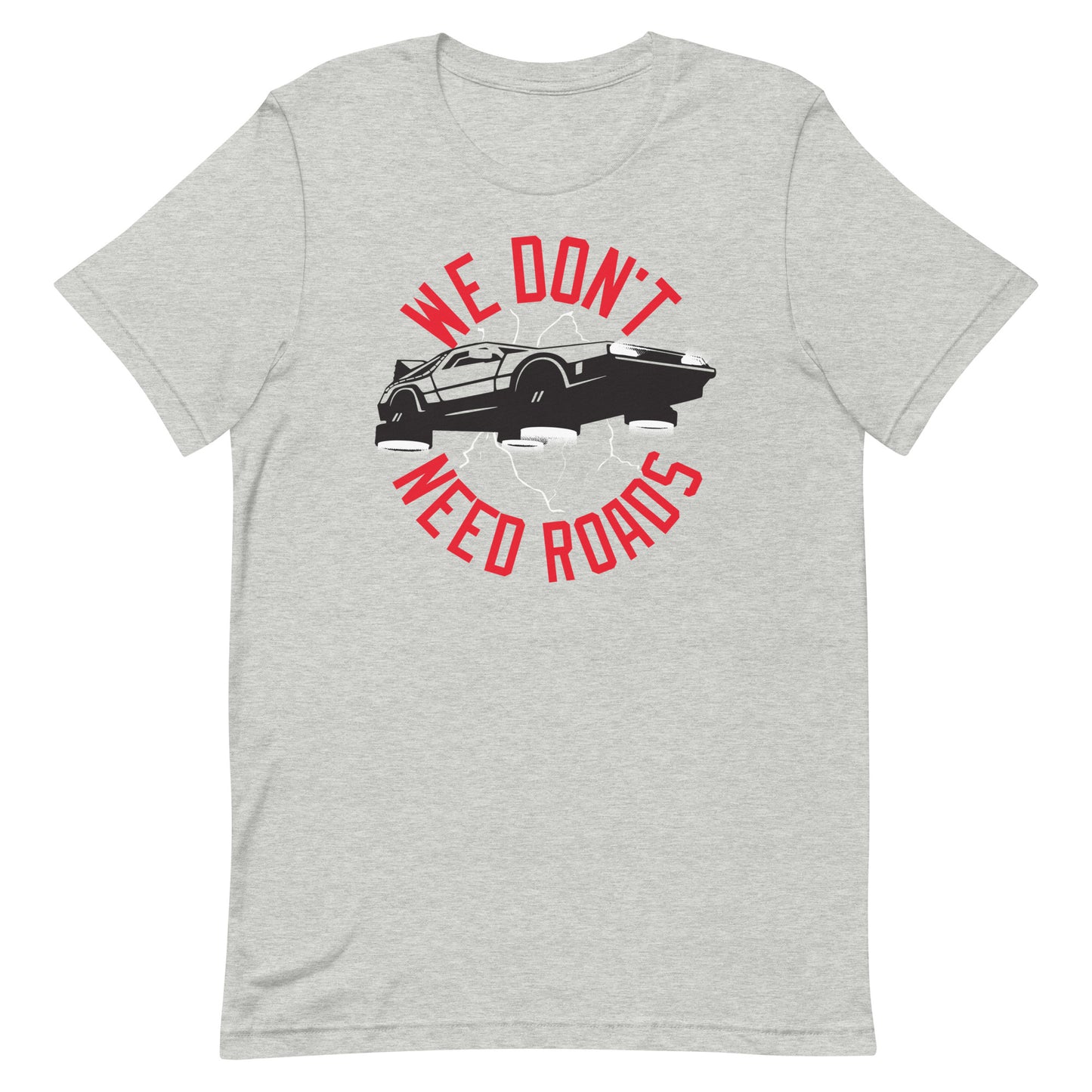 We Don't Need Roads Men's Signature Tee