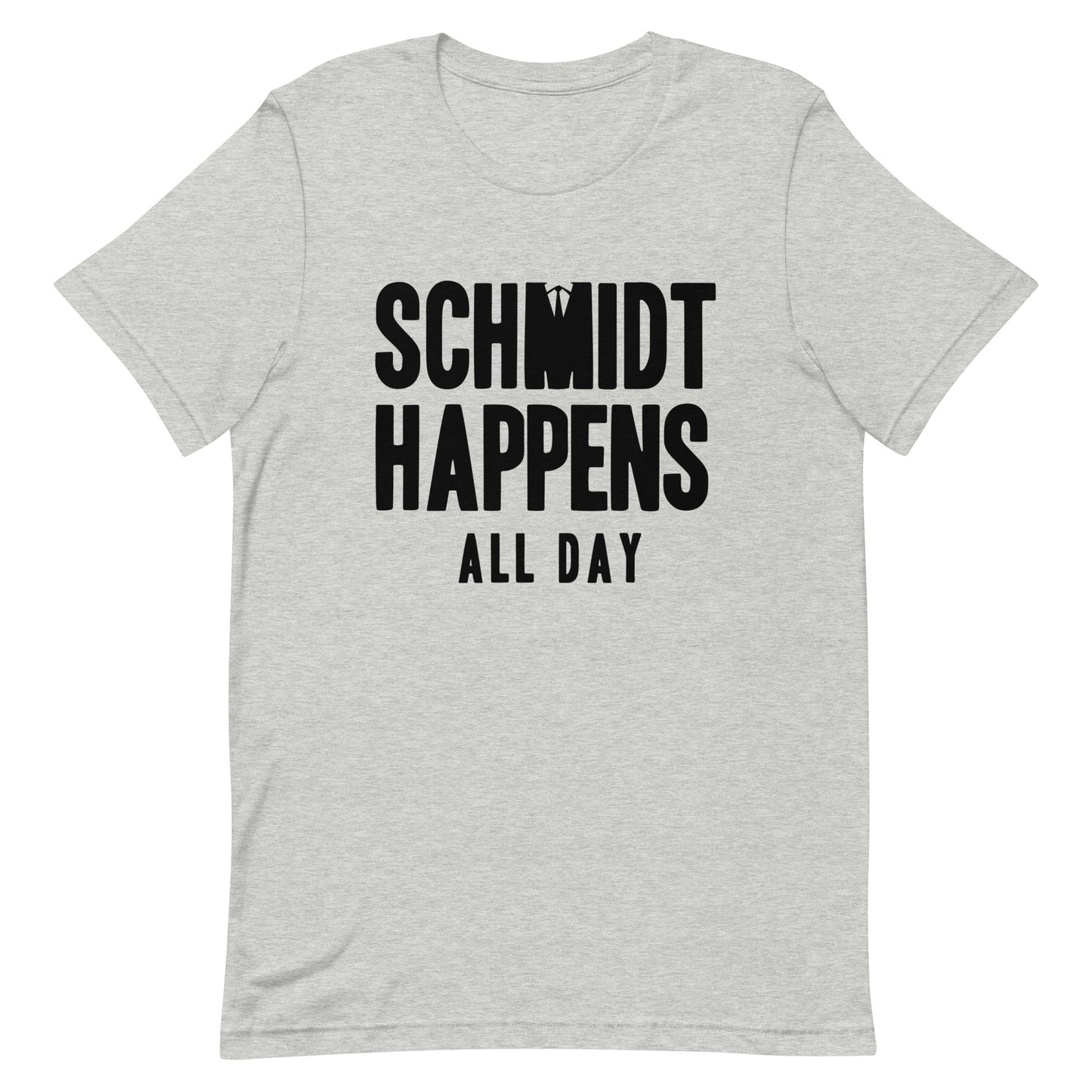 Schmidt Happens All Day Men's Signature Tee