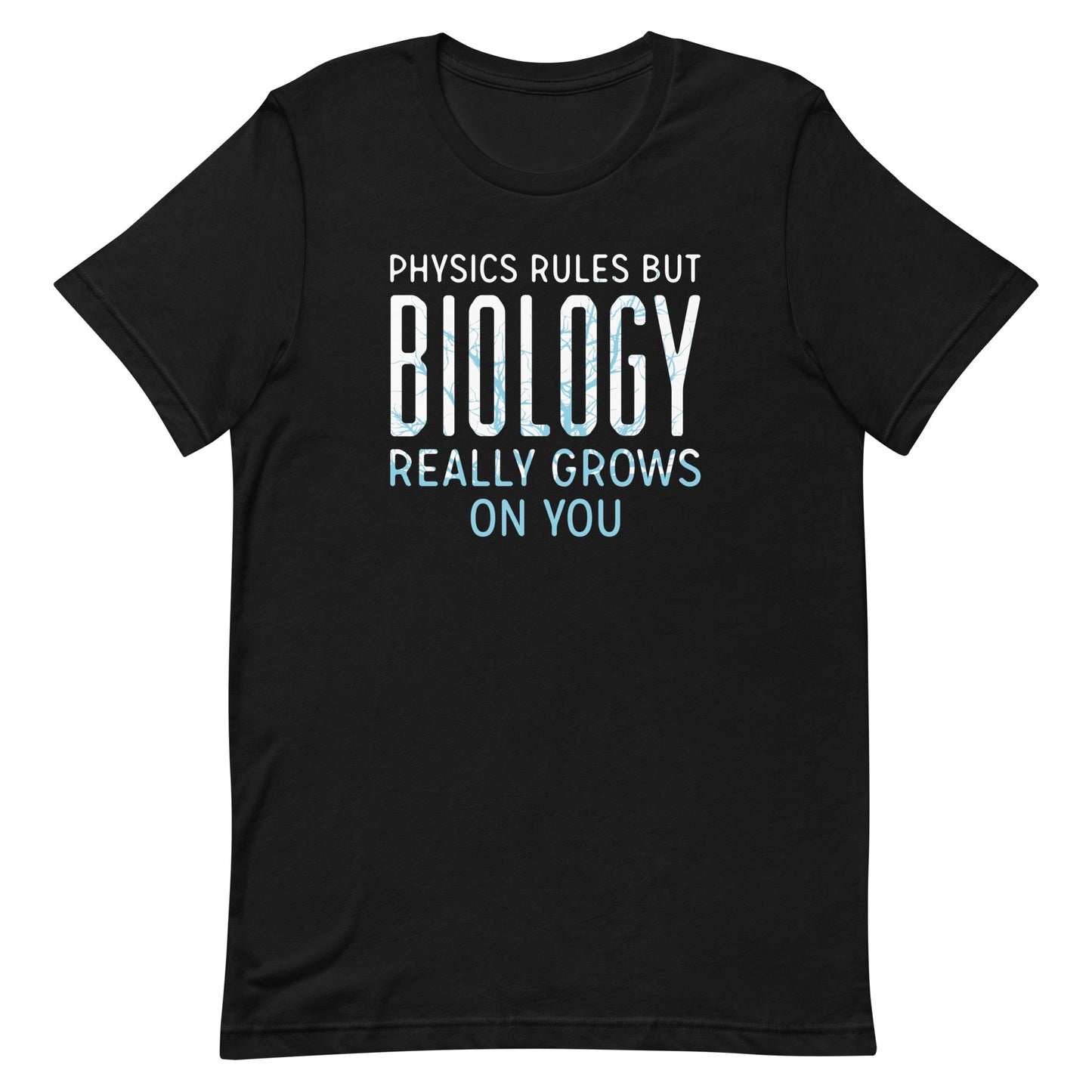 Biology Really Grows On You Men's Signature Tee