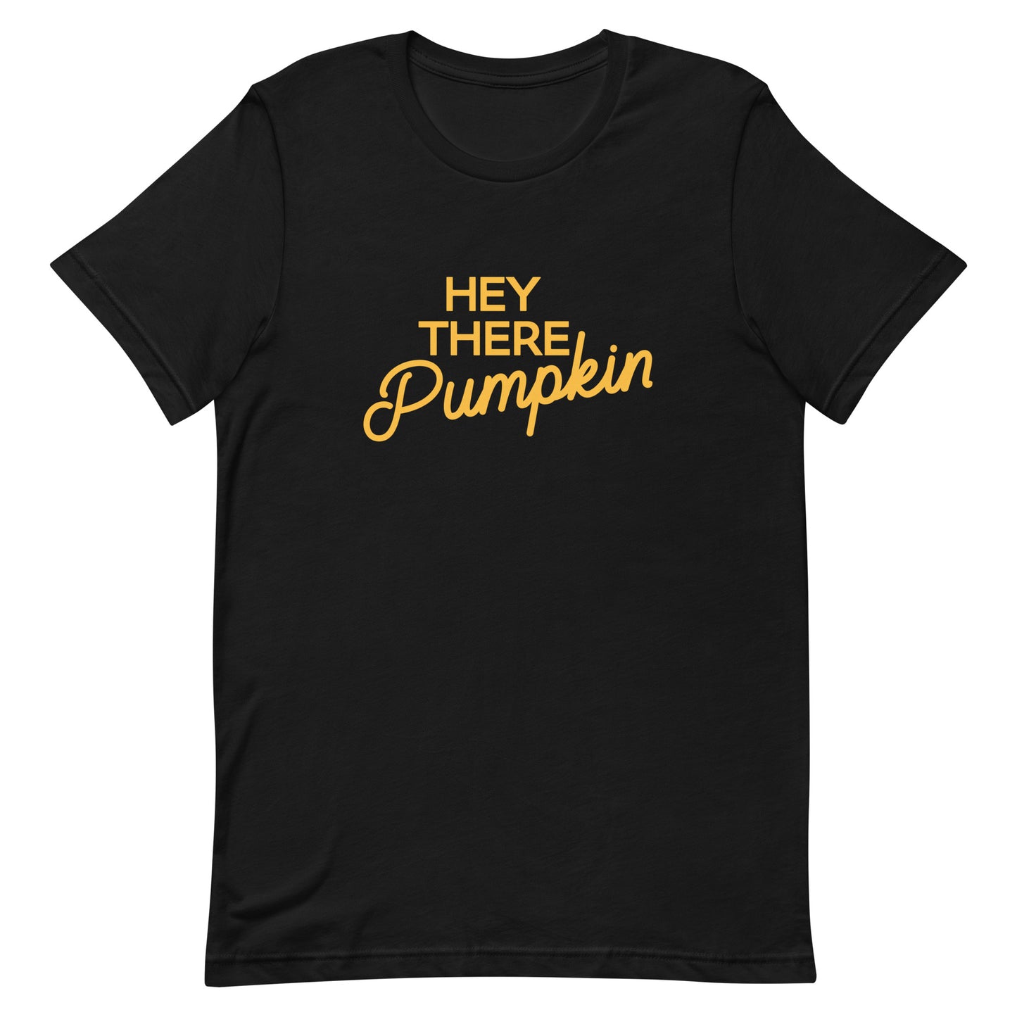 Hey There Pumpkin Men's Signature Tee