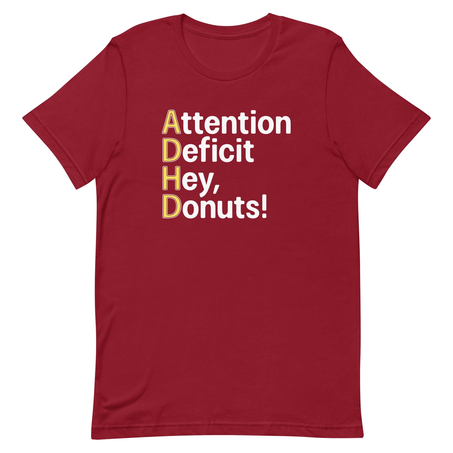 Attention Deficit Hey, Donuts! Men's Signature Tee