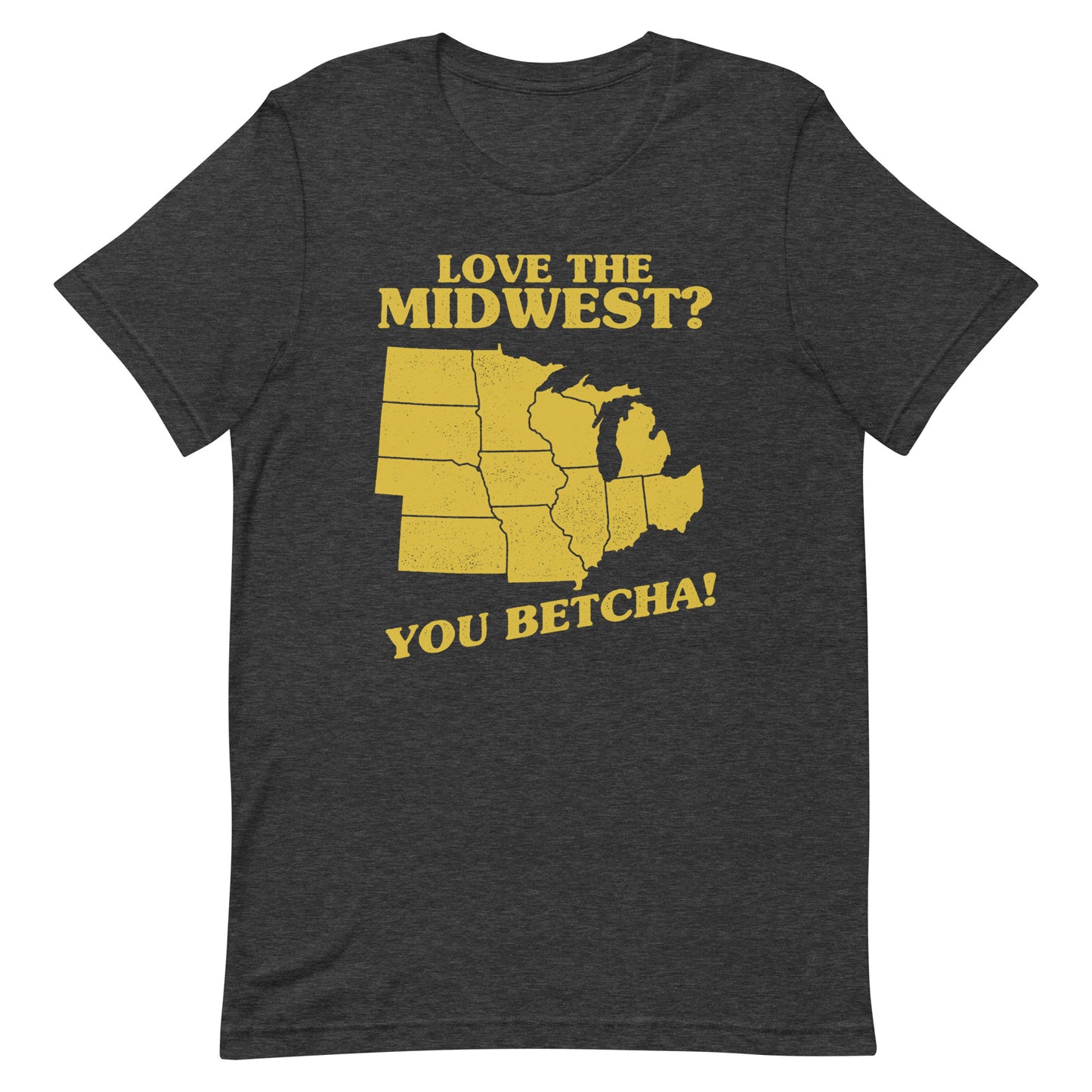 Love The Midwest? You Betcha! Men's Signature Tee