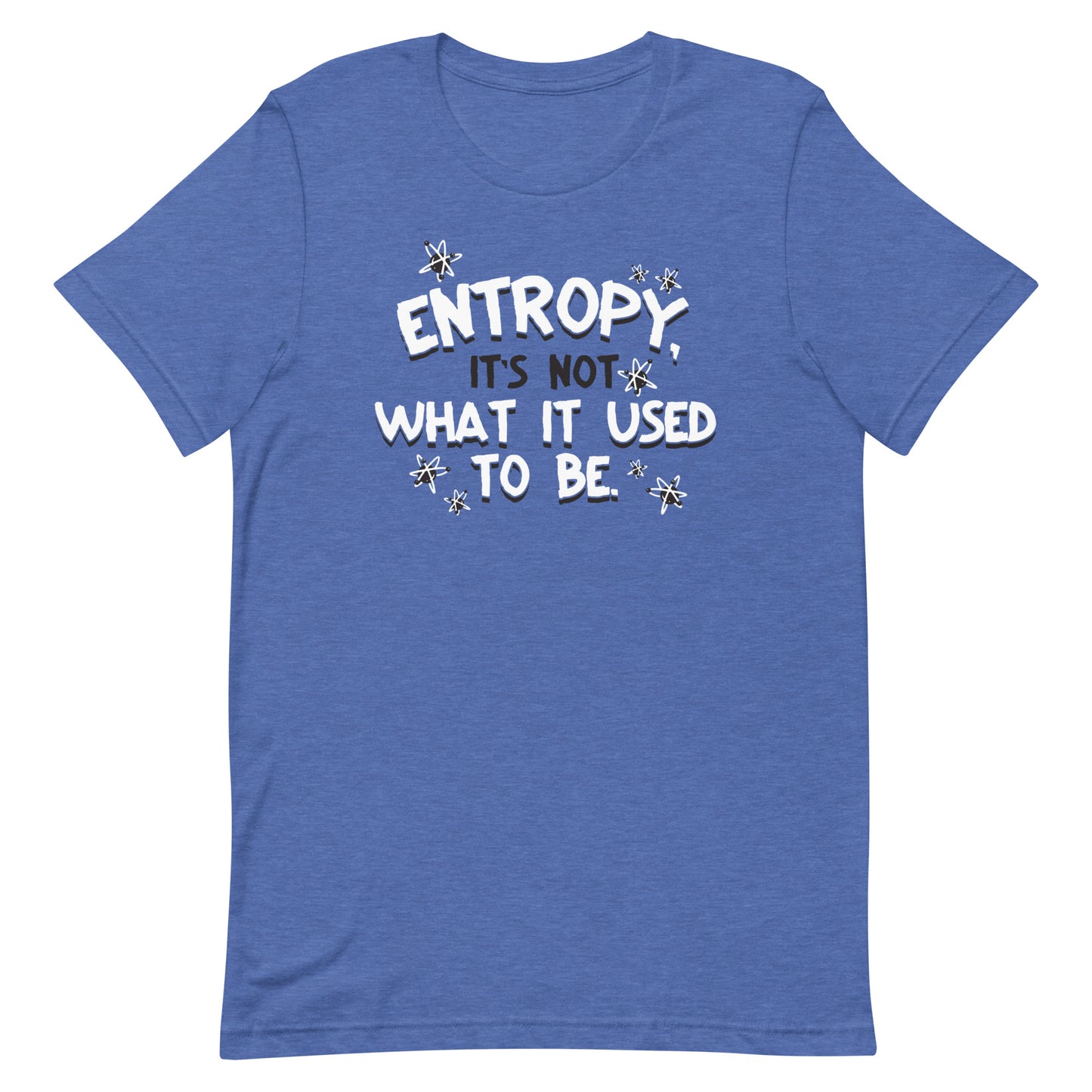 Entropy, It's Not What It Used To Be Men's Signature Tee