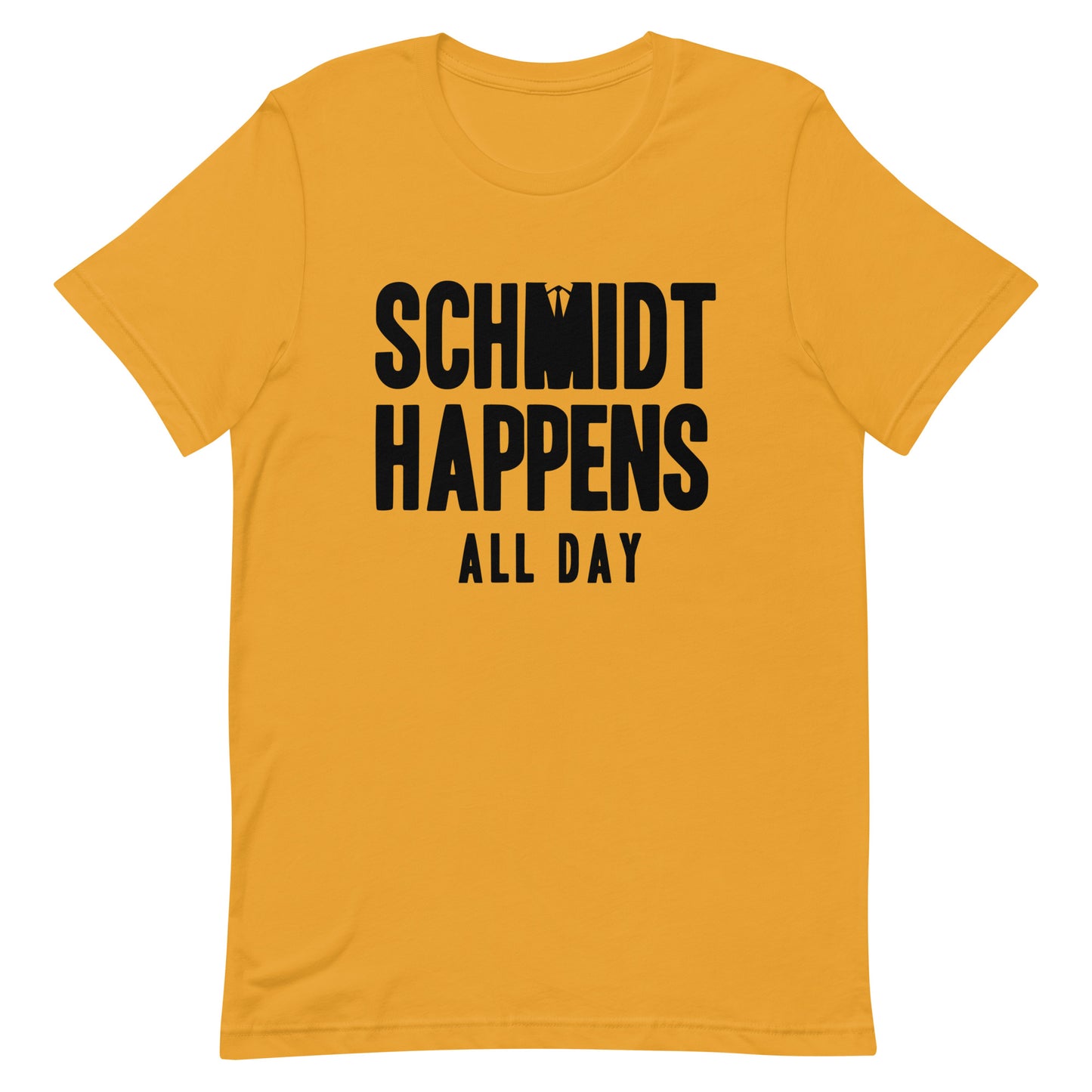 Schmidt Happens All Day Men's Signature Tee