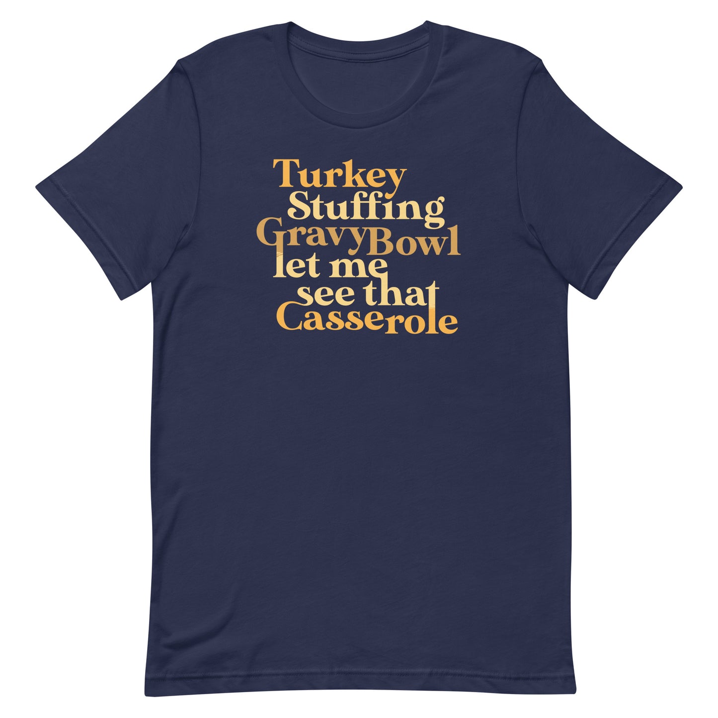 Turkey Stuffing Gravy Bowl Men's Signature Tee