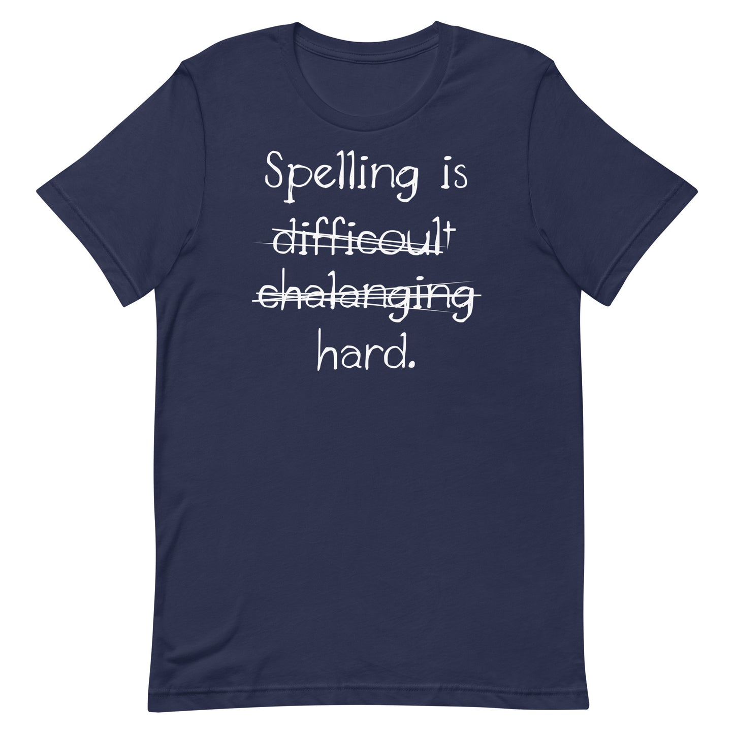 Spelling Is Hard Men's Signature Tee