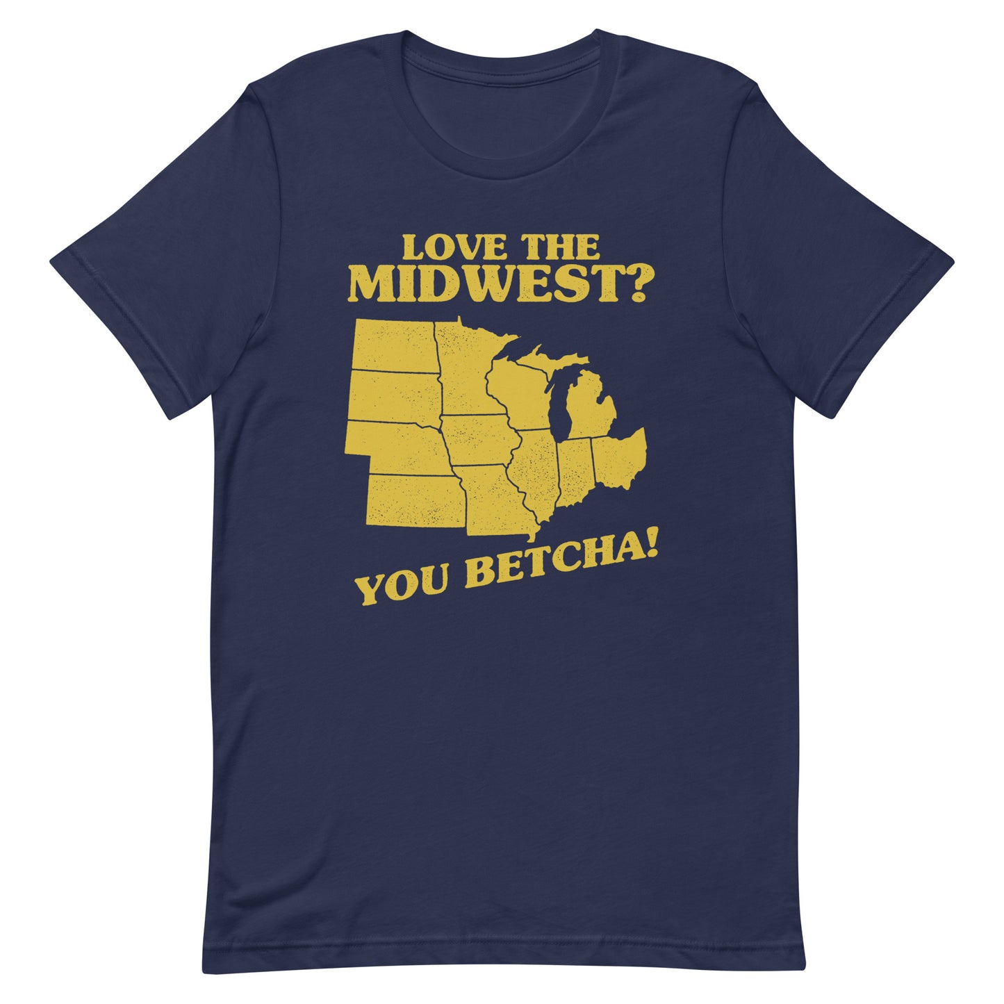 Love The Midwest? You Betcha! Men's Signature Tee