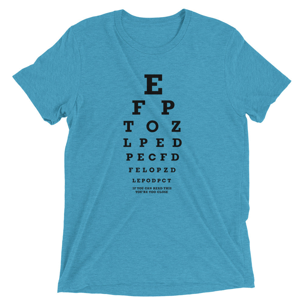 Too Close Eye Chart Men's Tri-Blend Tee