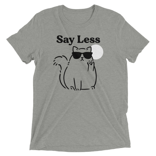 Say Less Men's Tri-Blend Tee