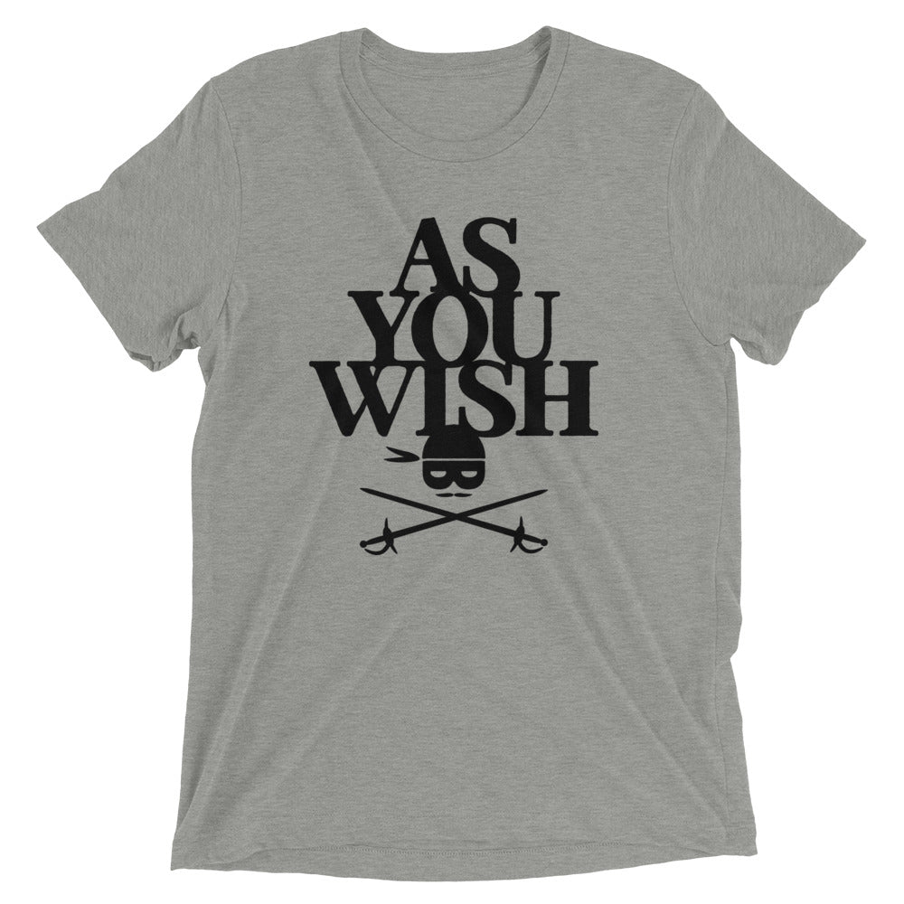 As You Wish Men's Tri-Blend Tee