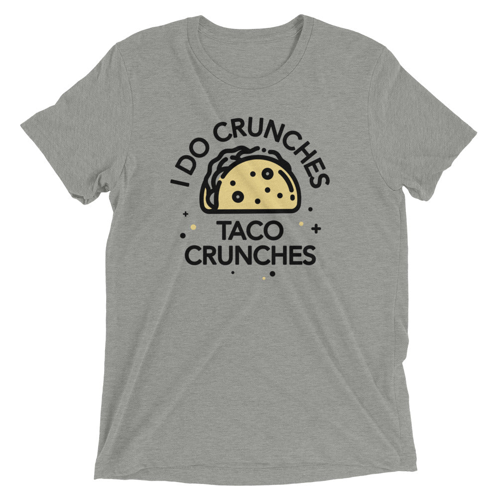 I Do Crunches Taco Crunches Men's Tri-Blend Tee