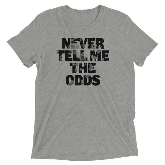 Never Tell Me The Odds Men's Tri-Blend Tee