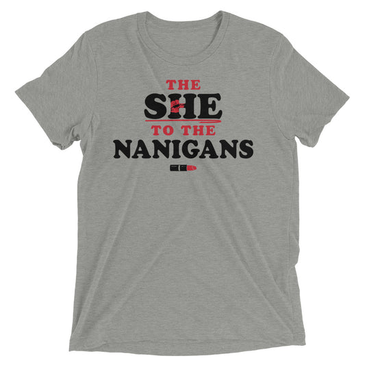 The She To The Nanigans Men's Tri-Blend Tee