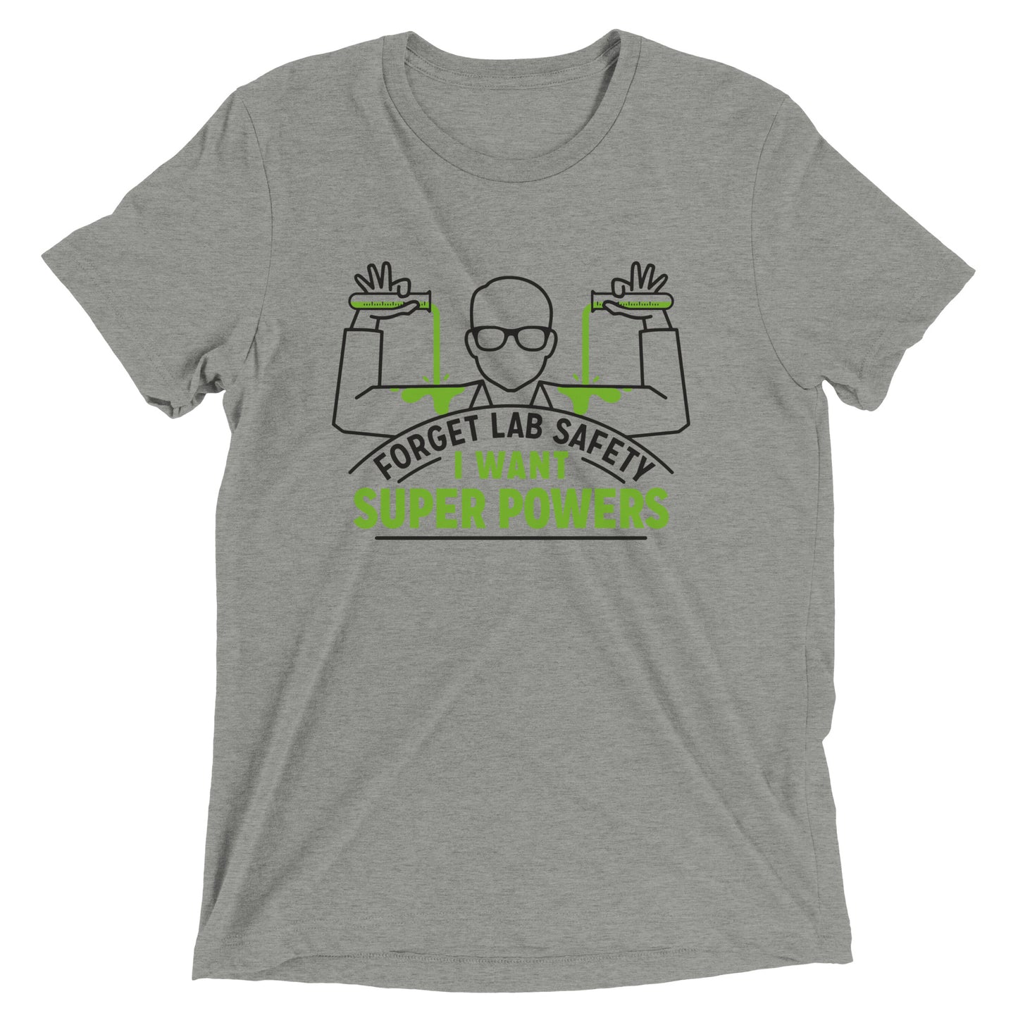 Forget Lab Safety Men's Tri-Blend Tee