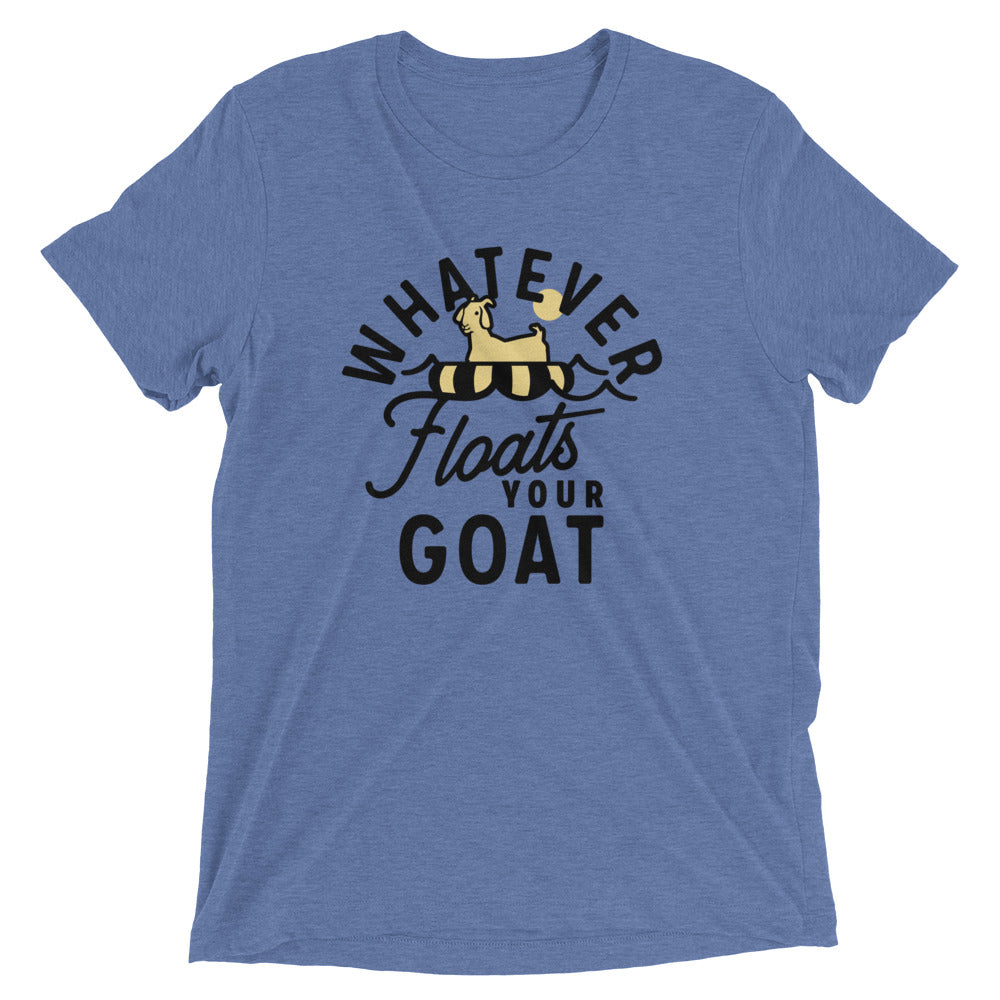 Whatever Floats Your Goat Men's Tri-Blend Tee