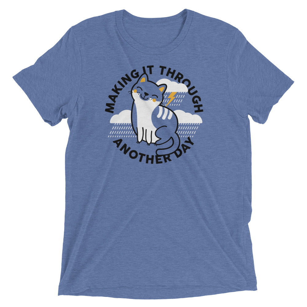 Making It Through Another Day Men's Tri-Blend Tee