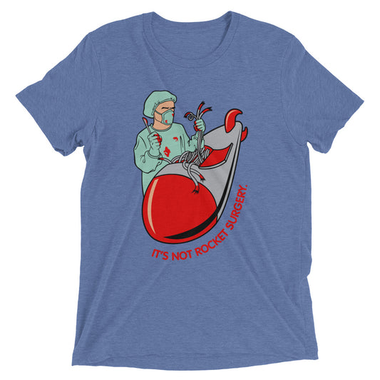 It's Not Rocket Surgery Men's Tri-Blend Tee