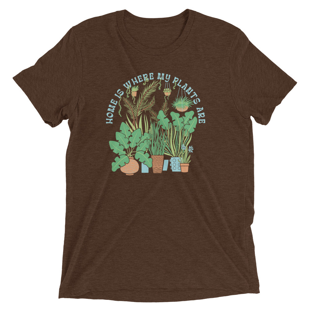 Home Is Where The Plants Are Men's Tri-Blend Tee