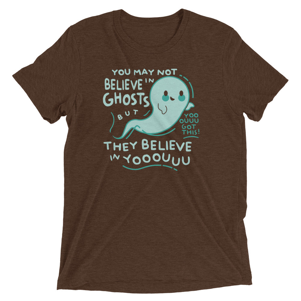 You May Not Believe In Ghosts Men's Tri-Blend Tee