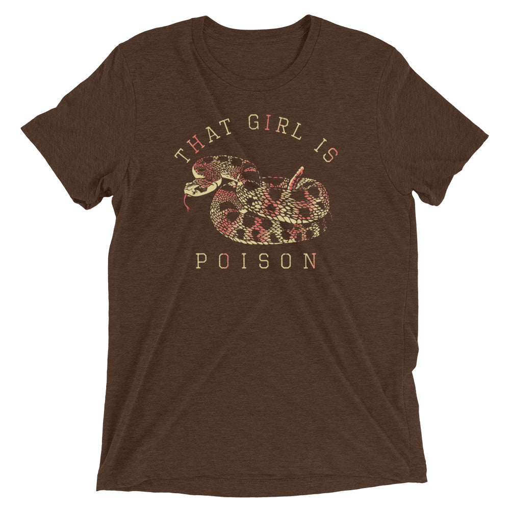 That Girl Is Poison Men's Tri-Blend Tee