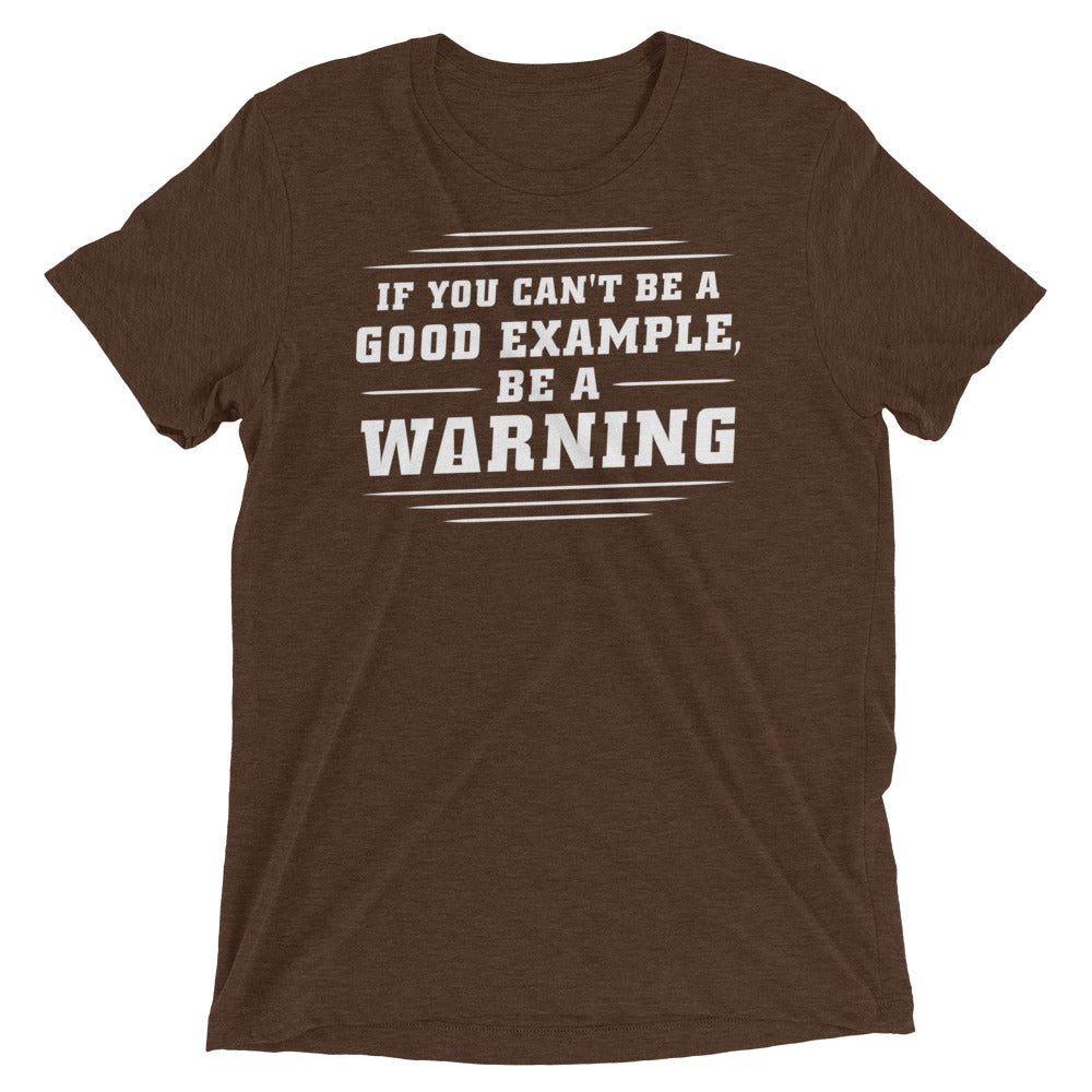 Be A Warning Men's Tri-Blend Tee