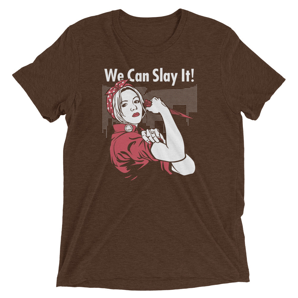 We Can Slay It! Men's Tri-Blend Tee