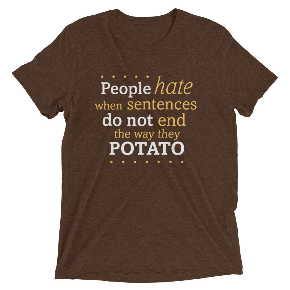 Sentences That End In Potato Men's Tri-Blend Tee