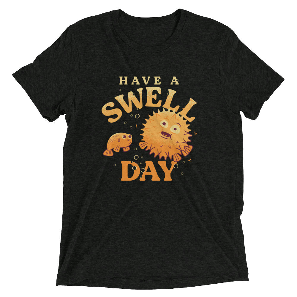 Have A Swell Day Men's Tri-Blend Tee