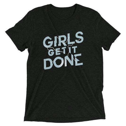 Girls Get It Done Men's Tri-Blend Tee