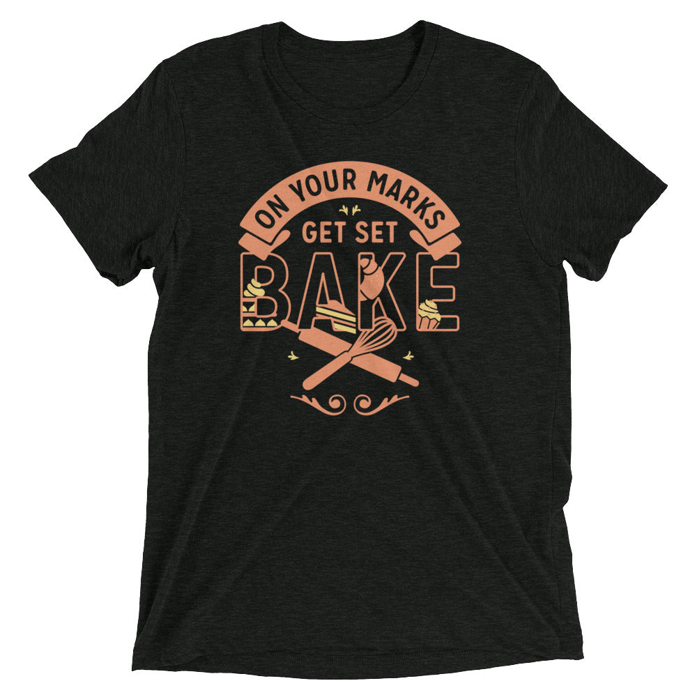 On Your Marks Get Set Bake Men's Tri-Blend Tee