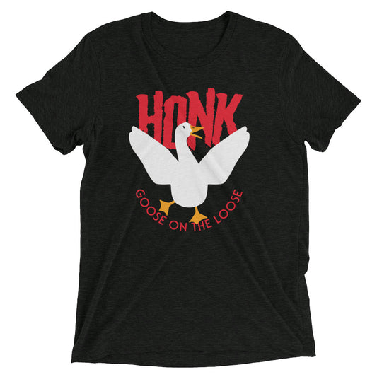 Honk Goose On The Loose Men's Tri-Blend Tee