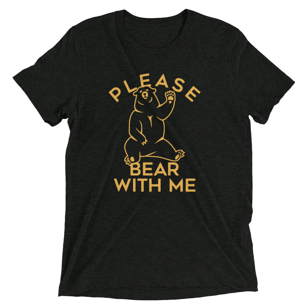 Please Bear With Me Men's Tri-Blend Tee