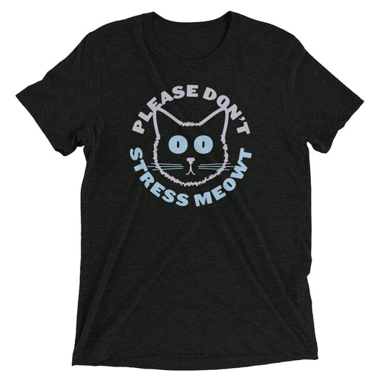 Please Don't Stress Meowt Men's Tri-Blend Tee