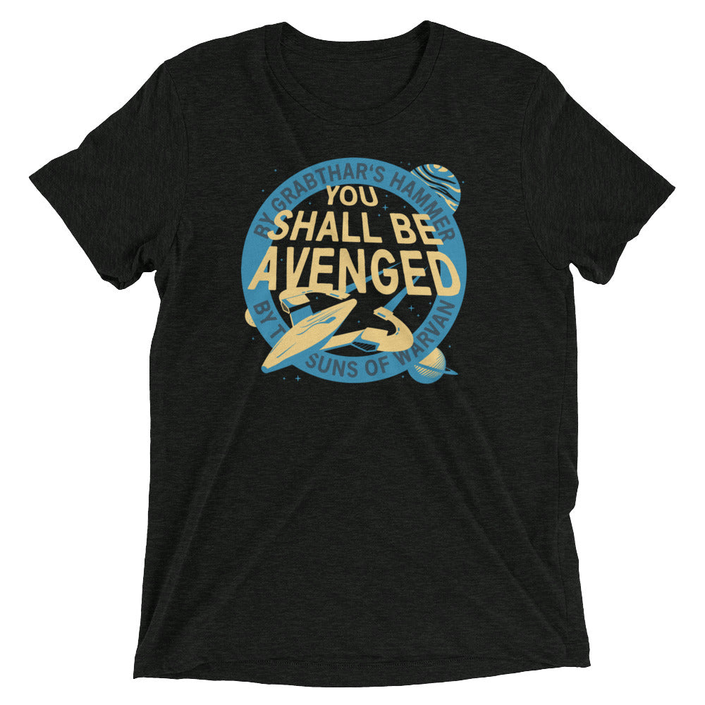 You Shall Be Avenged Men's Tri-Blend Tee