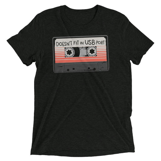 Doesn't Fit In USB Port Men's Tri-Blend Tee