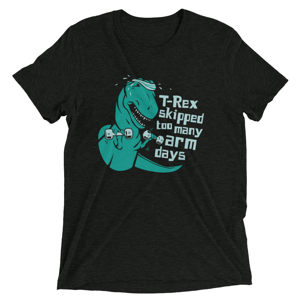 T-Rex Skipped Too Many Arm Days Men's Tri-Blend Tee