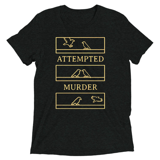 Attempted Murder Men's Tri-Blend Tee