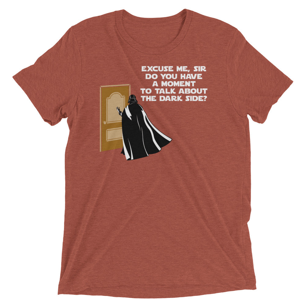 A Moment To Talk About The Dark Side Men's Tri-Blend Tee