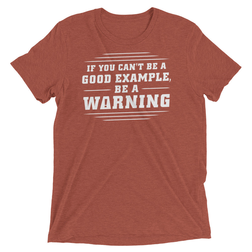 Be A Warning Men's Tri-Blend Tee