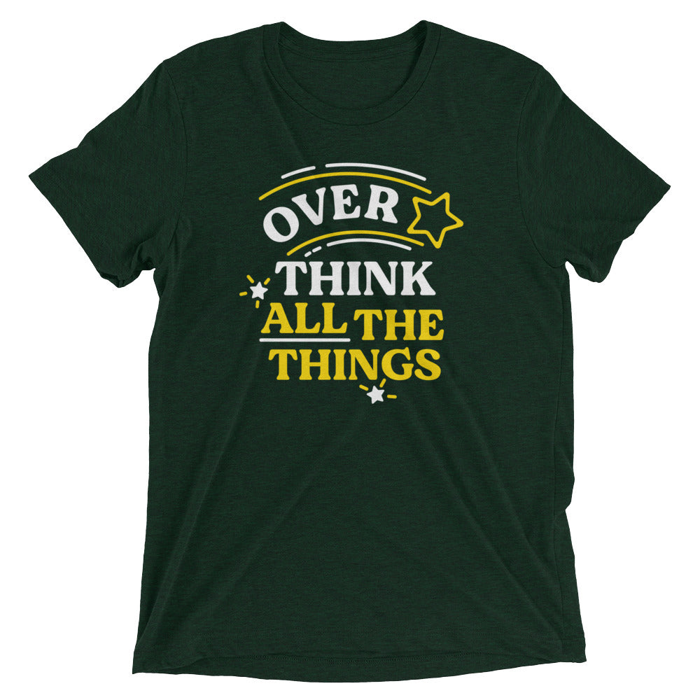 Over Think All The Things Men's Tri-Blend Tee